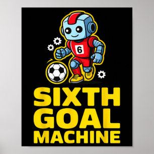 Affiche Robot de football Machine Sixième But 6e Anniversa