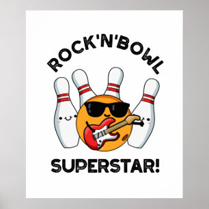 Affiche Rock Et Bowl Superstar Funny Bowling Pun