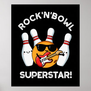Affiche Rock Et Bowl Superstar Funny Bowling Pun Dark BG