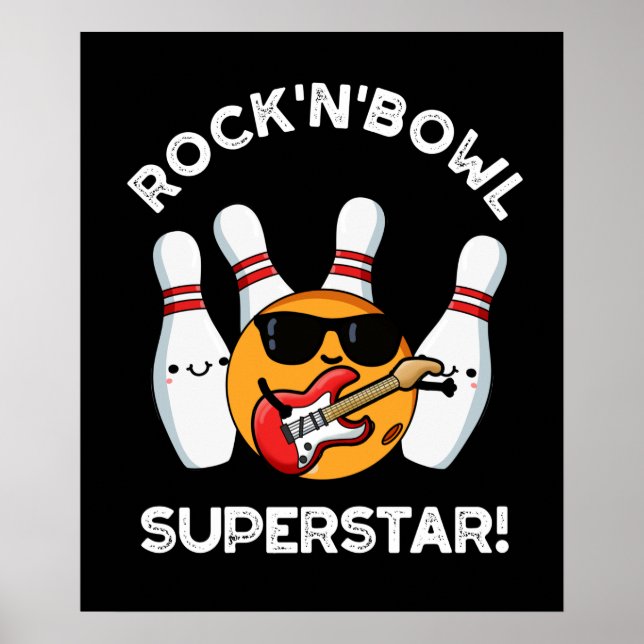 Affiche Rock Et Bowl Superstar Funny Bowling Pun Dark BG (Devant)