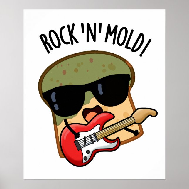 Affiche Rock n Mold Blague drôle de pain  (Devant)