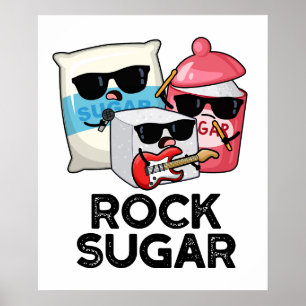 Affiche Rock sucre amusant de nourriture Pun