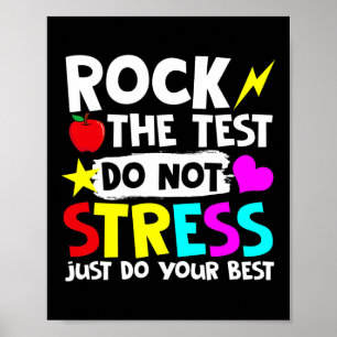 Affiche Rock The Test Dont Stress Just Do Your Best