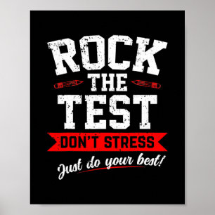 Affiche Rock The Test Dont Stress Just Do Your Best Test
