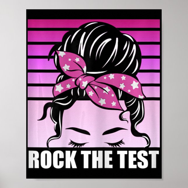 Affiche Rock The Test Messy Bun Enseignant Test Jour D (Devant)