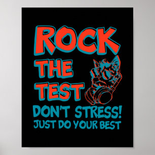 Affiche Rock The Test Ne Stress Pas faire votre meilleur c