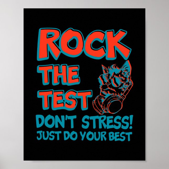 Affiche Rock The Test Ne Stress Pas faire votre meilleur c (Devant)
