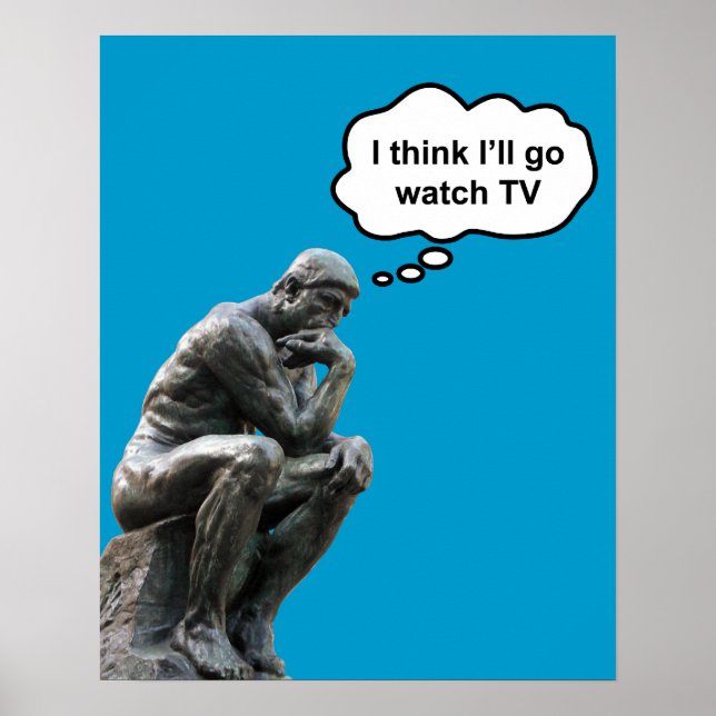 Affiche Rodin's Thinker Statue - Je pense que je vais rega (Devant)