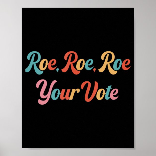 Affiche roe roe roe roe votre vote 75 (Devant)