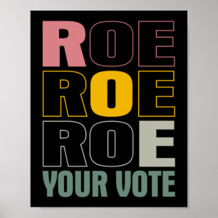 Affiche Roe Roe Roe Votre Vote