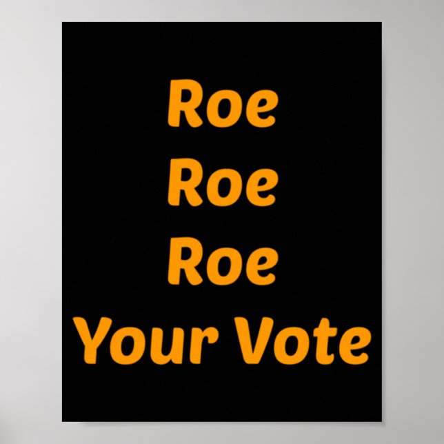 Affiche Roe Roe Roe Votre Vote (Devant)