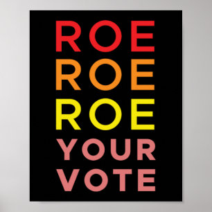 Affiche Roe Roe Roe Votre Vote 6