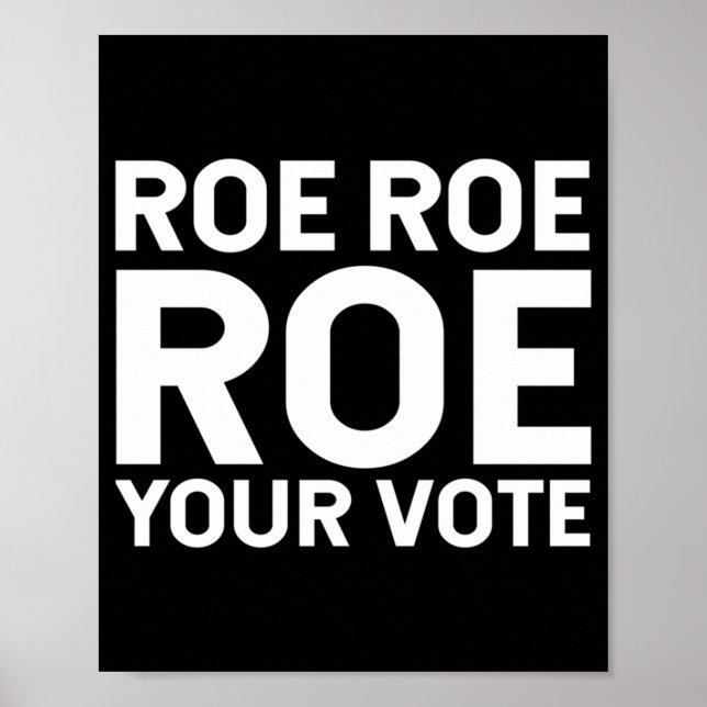 Affiche Roe Roe Roe votre vote 76 (Devant)