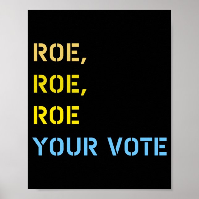Affiche roe roe roe your vote  (Devant)
