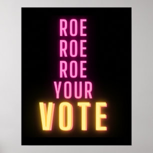 Affiche Roe Ton Vote Pink Neon