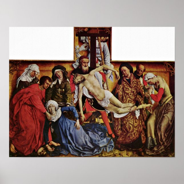 Affiche Rogier van der Weyden - Descente de la Croix (Devant)