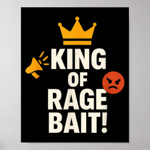 Affiche Roi de l'appât de rage Mème drôle d'internet Citat
