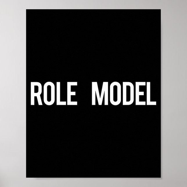 Affiche Role Model - Cool New Funny Models Gift Tee  (Devant)