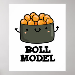 Affiche Roll Model Funny Food Sushi Roll Pun