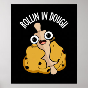 Affiche Rollin Dans La Pâte Douteuse À Cuisson Bisine Dark