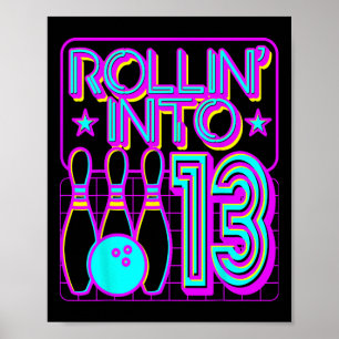 Affiche Rollin Into 13 Bowling Bowler 13 Birthday Party