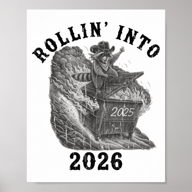 Affiche Rollin' Into 2026, 2026 Snarky New Year, Meme Racc (Devant)