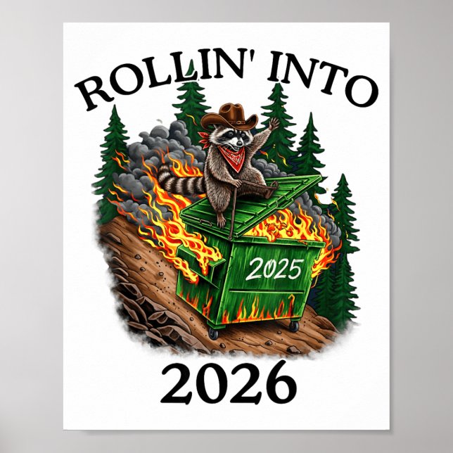 Affiche Rollin’ Into 2026 Dumpster Fire New Year Party Fun (Devant)