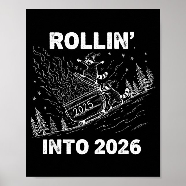 Affiche Rollin’ Into 2026 Dumpster Fire New Year Party Fun (Devant)