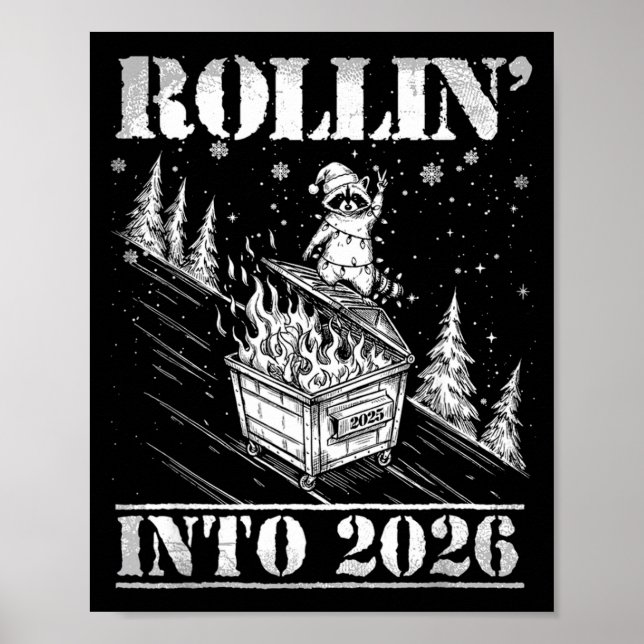 Affiche Rollin' Into 2026 Funny Raccoon Dumpster Fire Art  (Devant)