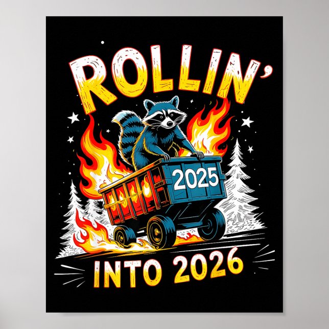 Affiche Rollin Into 2026 Funny Raccoon New Year Meme  (Devant)