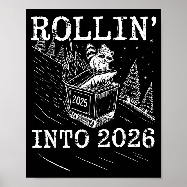 Affiche Rollin’ Into 2026 Raccoon Dumpster Fire New Year M (Devant)