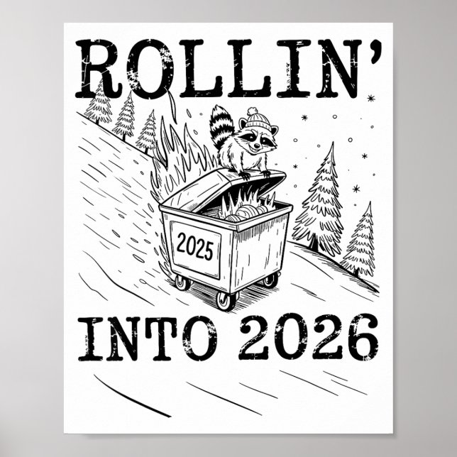 Affiche Rollin’ Into 2026 Raccoon Dumpster Fire New Year M (Devant)
