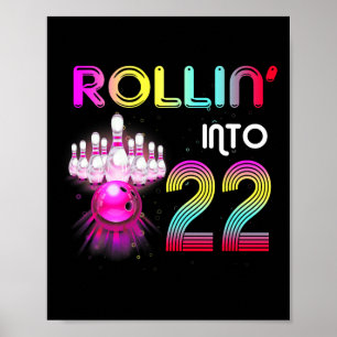 Affiche Rollin Into 22 Bowling Anniversaire fête 22e anniv