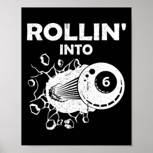 Affiche Rollin Into 6 Billiards 6e Anniversaire Flaming Bi