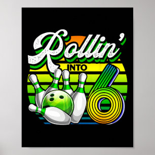 Affiche Rollin' Into 6 Retro Bowling Ball 6e Anniversaire
