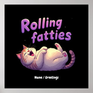 Affiche Rolling Fatties Chat Mème Drôle & Cute Chonk Chats