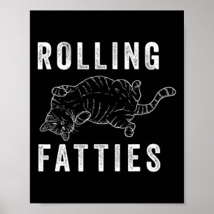 Affiche Rolling Fatties Chonk Amoureux des chats Cadeau Ch