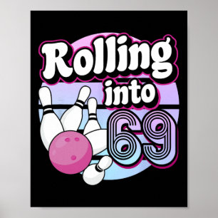 Affiche Rolling Into 69 Bowling 69th Birthday