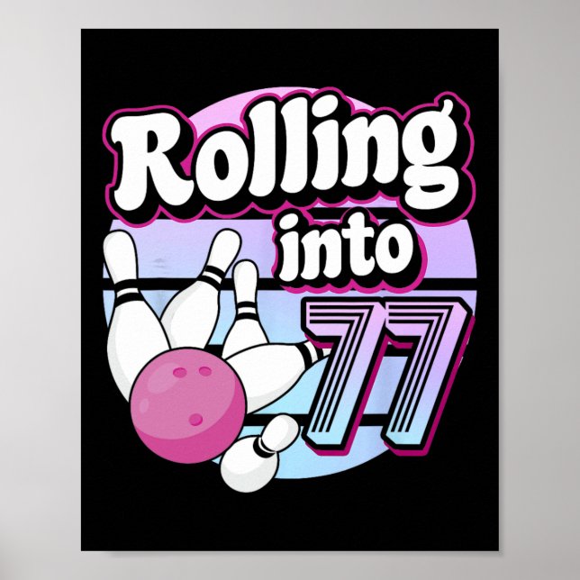 Affiche Rolling Into 77 Bowling 77th Birthday (Devant)