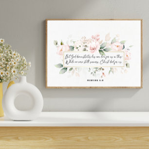 Affiche Romains 5:8. Verse de la Bible Florale