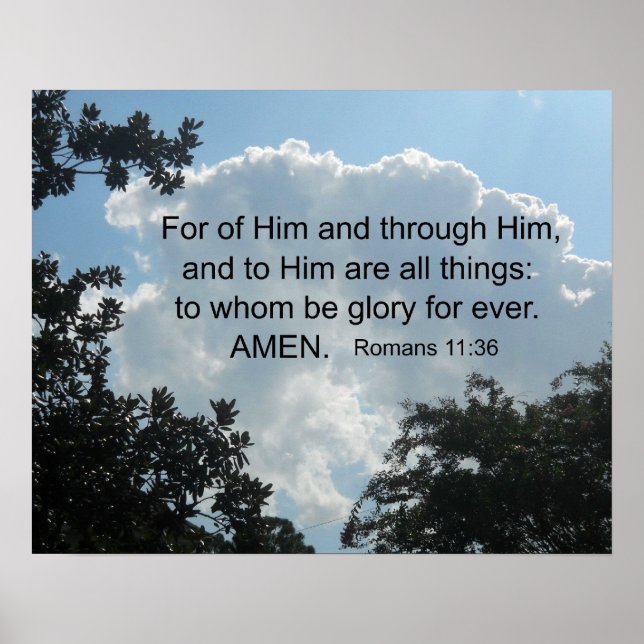 Affiche "Romans 11:36 For of Him and through Him... (Devant)