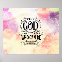 Romans 8:31 If God for us who can be against us