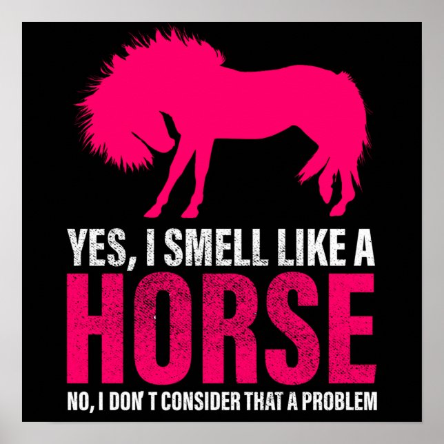 Affiche Rose Chaude Oui Je Sens Comme Un Cheval   (Devant)