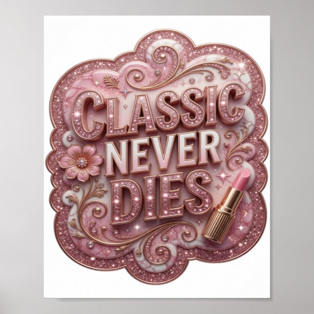 Affiche Rose CLASSIQUE JAMAIS NE MEURT (Devant)