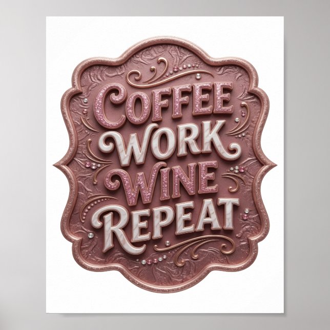 Affiche Rose frappant CAFÉ TRAVAIL VIN RÉPÉTER (Devant)