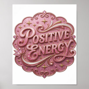 Affiche Rose frappant ÉNERGIE POSITIVE