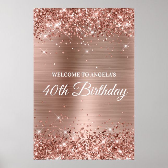 Affiche Rose Gold Glittery Foil 40e anniversaire Bienvenue (Devant)