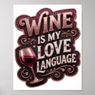 Affiche Rose poudré LE VIN EST MA LANGUE DE L'AMOUR