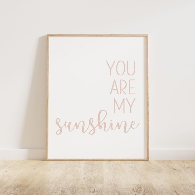 Affiche Rose Vierge Vous Êtes Mon Soleil (You Are My Sunshine, a minimalist typography quote in a blush pink distressed texture)