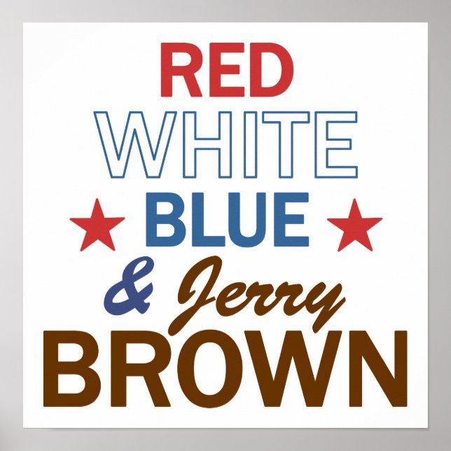 Affiche Rouge, blanc, bleu et Jerry Brown (Devant)